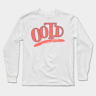 OOTD Outfit of The Day Long Sleeve T-Shirt